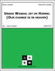 Unser Wandel ist im Himmel (Our change is in heaven) Unser Wandel ist im Himmel (Our change is in heaven)