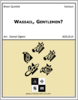 Wassail, Gentlemen? Wassail, Gentlemen?