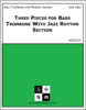 Three Pieces for Bass Trombone With Jazz Rhythm Section Three Pieces for Bass Trombone With Jazz Rhythm Section