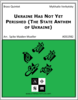 Ukraine Has Not Yet Perished (The State Anthem of Ukraine) Ukraine Has Not Yet Perished (The State Anthem of Ukraine)