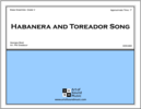 Habanera and Toreador Song from Carmen Habanera and Toreador Song from Carmen