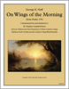 On the Wings of Morning On the Wings of Morning