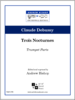 Debussy Trois Nocturnes (Trumpet Parts) Debussy Trois Nocturnes (Trumpet Parts)
