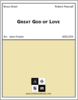 Great God of Love Great God of Love