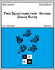 Two Selections from Mother Goose Suite Two Selections from Mother Goose Suite