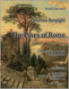 The Pines of Rome The Pines of Rome