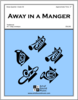 Away in a Manger Away in a Manger