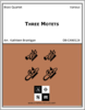 Three Motets Three Motets